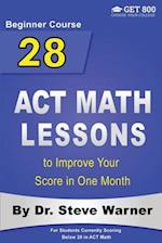 28 ACT Math Lessons to Improve Your Score in One Month - Beginner Course