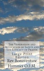 The Veneration and Invocation of Saints and the Efficacy of Prayer