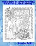 Christmas in South America Children's and Adult Coloring Book