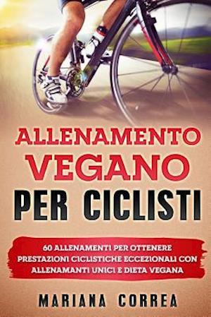 Allenamento Vegano Per Ciclisti