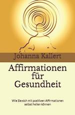 Affirmationen für Gesundheit