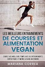 Les Meilleurs Entrainements de Courses Et Alimentation Vegan