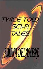Twice Told Sci-Fi Tales