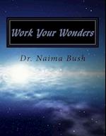 Work Your Wonders