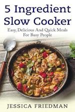 5 Ingredient Slow Cooker
