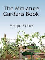 The Miniature Gardens Book