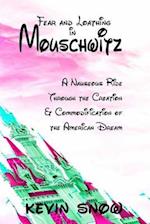 Fear and Loathing in Mouschwitz