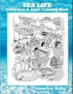 Sea Life Children's and Adult Coloring Book
