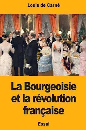 La Bourgeoisie Et La Révolution Française