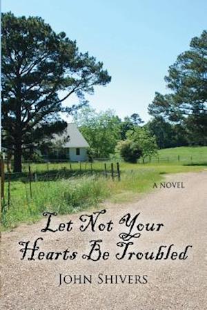 Let Not Your Heart Be Troubled