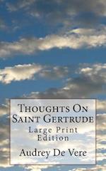 Thoughts on Saint Gertrude