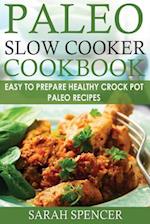Paleo Slow Cooker Cookbook ***color Edition***