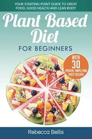 Plant Based Diet for Beginners