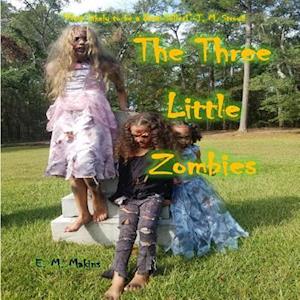 The Three Little Zombies