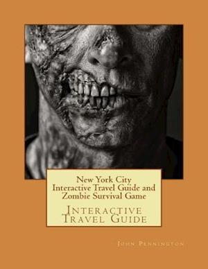 New York City Interactive Travel Guide and Zombie Survival Game