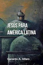 Jesus Para America Latina