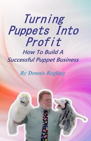 Turning Puppets Into Profit