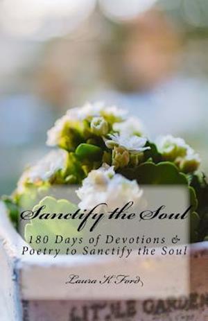 Sanctify the Soul