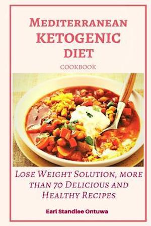 Mediterranean Ketogenic Diet Cookbook