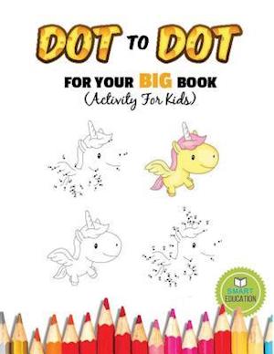Dot to Dot for Your Big Book (Activity for Kids)
