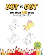 Dot to Dot for Your Big Book (Activity for Kids)