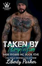 Taken by Temptation: Rage Ryders MC 