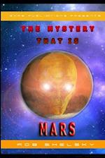 The Mystery That Is Mars