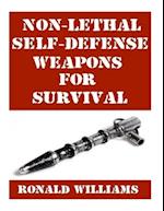 Non-Lethal Self-Defense Weapons For Survival