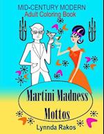 Martini Madness Mottos