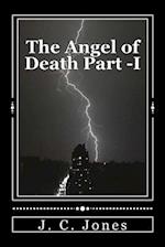 The Angel of Death Part 1.