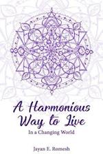 A Harmonious Way to Live