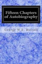 Fifteen Chapters of Autobiography