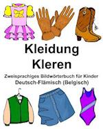 Deutsch-Flämisch (Belgisch) Kleidung/Kleren Zweisprachiges Bildwörterbuch Für Kinder