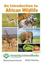 An Introduction to African Wildlife for Kids