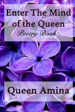 Enter the Mind of the Queen: A motivating poetry book 