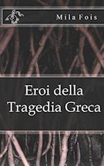 Eroi Della Tragedia Greca