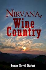 Nirvana, Wine Country