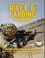 The Official US Army Rifle and Carbine Handbook - Updated