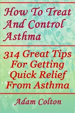 How to Treat and Control Asthma