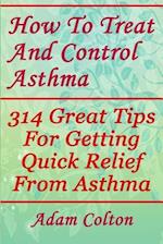 How to Treat and Control Asthma