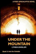 Under the Mountain: A Post Apocalyptic Novel 