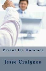 Vivent Les Hommes