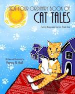 Not Your Ordinary Book of Cat Tales