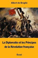 La Diplomatie Et Les Principes de la Révolution Française