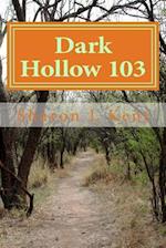 Dark Hollow 103