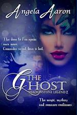 The Ghost~Shadowstone Legend 2 