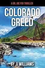 Colorado Greed
