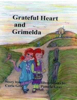 Grateful Heart and Grimelda