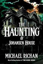 The Haunting of Johansen House