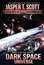 Dark Space Universe (Book 3): The Last Stand 